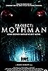 Primary photo for Project: Mothman