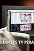 Primary photo for Murdoch's TV Pirates Primary photo for Murdoch's TV Pirates