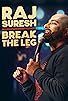 Primary photo for Raj Suresh: Break the Leg Primary photo for Raj Suresh: Break the Leg
