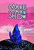 Primary photo for Makemakeshow Primary photo for Makemakeshow