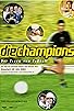 Primary photo for Die Champions Primary photo for Die Champions