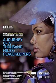 Primary photo for A Journey of a Thousand Miles: Peacekeepers