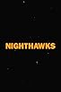 Primary photo for Nighthawks