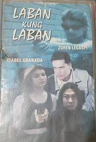 Primary photo for Laban kung laban Primary photo for Laban kung laban