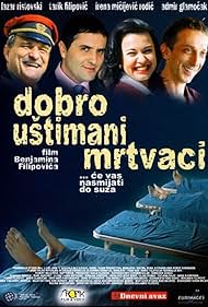 Dobro Ustimani Mrtvaci (2005)