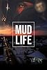 Primary photo for M.U.D Life Primary photo for M.U.D Life