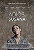 Primary photo for Adiós, Susana Primary photo for Adiós, Susana