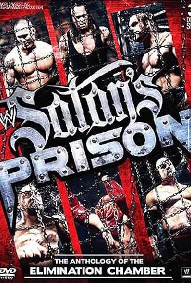 Primary photo for WWE: Satan's Prison - The Anthology of the Elimination Chamber Primary photo for WWE: Satan's Prison - The Anthology of the Elimination Chamber