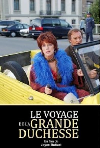 Primary photo for Le voyage de la grande-duchesse Primary photo for Le voyage de la grande-duchesse