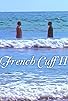 Primary photo for French Cuff II Primary photo for French Cuff II