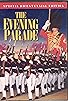 Primary photo for The Evening Parade Primary photo for The Evening Parade