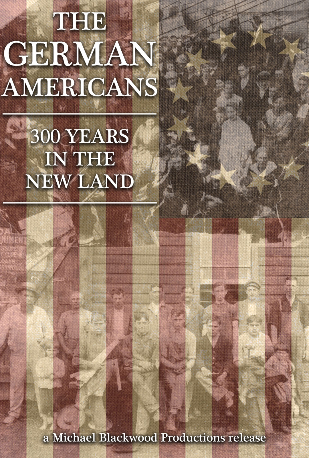 The German-Americans: 300 Years in the New Land