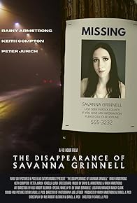 Primary photo for The Disappearance of Savanna Grinnell Primary photo for The Disappearance of Savanna Grinnell