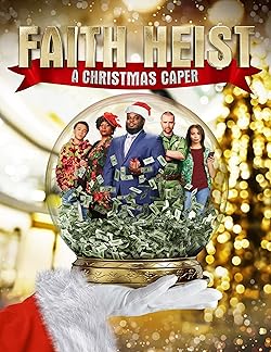 Poster of Faith Heist: A Christmas Caper
