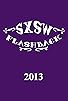 Primary photo for SXSW Flashback 2013
