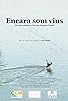 Primary photo for Encara som vius Primary photo for Encara som vius