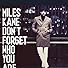 Primary photo for Miles Kane - Don't Forget Who You Are Primary photo for Miles Kane - Don't Forget Who You Are