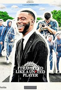 Primary photo for I Travelled Like A Manchester United Player