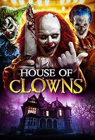 Primary photo for House of Clowns