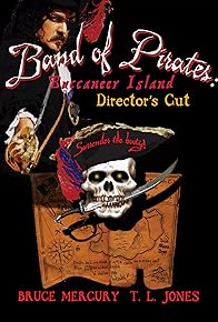 Primary photo for Band of Pirates: Buccaneer Island - Director's Cut Primary photo for Band of Pirates: Buccaneer Island - Director's Cut