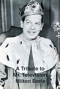 Primary photo for A Tribute to Mr. Television Milton Berle Primary photo for A Tribute to Mr. Television Milton Berle