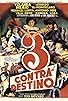 Primary photo for Tres contra el destino