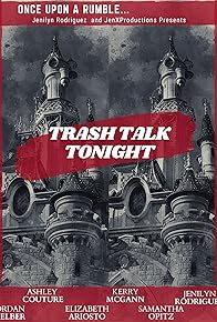 Primary photo for Trash Talk Tonight Primary photo for Trash Talk Tonight