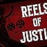 Primary photo for Reels of Justice Primary photo for Reels of Justice