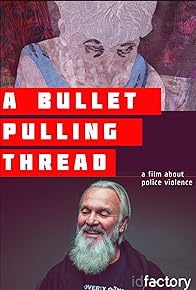 Primary photo for A Bullet Pulling Thread