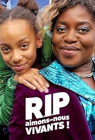 Primary photo for R.I.P. Aimons-nous vivants !