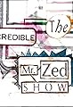 The Incredible Mr. Zed Show's primary photo