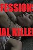 Primary photo for Confessions of a Serial Killer by Takedownman Season 3 Primary photo for Confessions of a Serial Killer by Takedownman Season 3