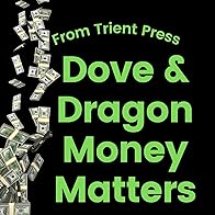 Primary photo for Dove & Dragon Money Matters