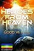 Primary photo for Heroes from Heaven: Battle Ground Earth Primary photo for Heroes from Heaven: Battle Ground Earth
