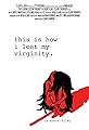This Is how I Lost My Virginity's primary photo