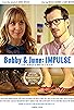 Primary photo for Bobby & June: Impulse Primary photo for Bobby & June: Impulse