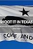 Primary photo for Shoot It in Texas