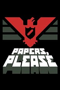Primary photo for Papers, Please