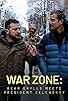 Primary photo for War Zone: Bear Grylls meets President Zelenskyy Primary photo for War Zone: Bear Grylls meets President Zelenskyy