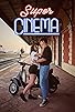 Primary photo for Super Cinema Primary photo for Super Cinema