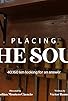 Primary photo for Placing the soul Primary photo for Placing the soul