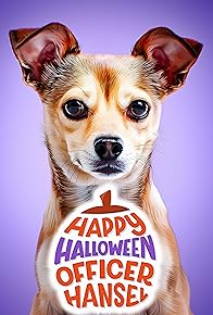 Primary photo for Happy Halloween Officer Hansel