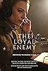 Primary photo for The Loyal Enemy Primary photo for The Loyal Enemy