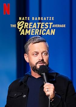 Poster of Nate Bargatze: The Greatest Average American