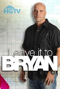 Primary photo for Leave It to Bryan
