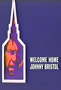 Primary photo for Welcome Home, Johnny Bristol Primary photo for Welcome Home, Johnny Bristol