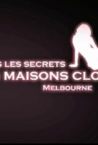 Primary photo for Dans les secrets des maisons closes: Melbourne Primary photo for Dans les secrets des maisons closes: Melbourne