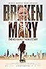 Primary photo for Broken Mary: The Kevin Matthews Story Primary photo for Broken Mary: The Kevin Matthews Story
