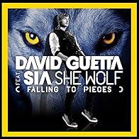 Primary photo for David Guetta feat. Sia: She Wolf (Falling to Pieces) Primary photo for David Guetta feat. Sia: She Wolf (Falling to Pieces)