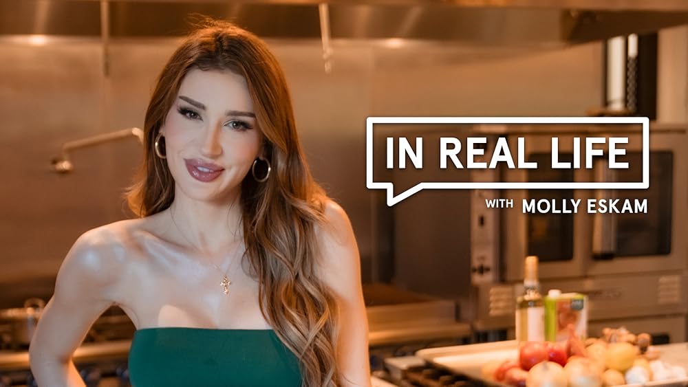 "In Real Life" In Real Life with Molly Eskam (TV Episode 2024) IMDb "In Real Life" In Real Life with Molly Eskam (TV Episode 2024) IMDb